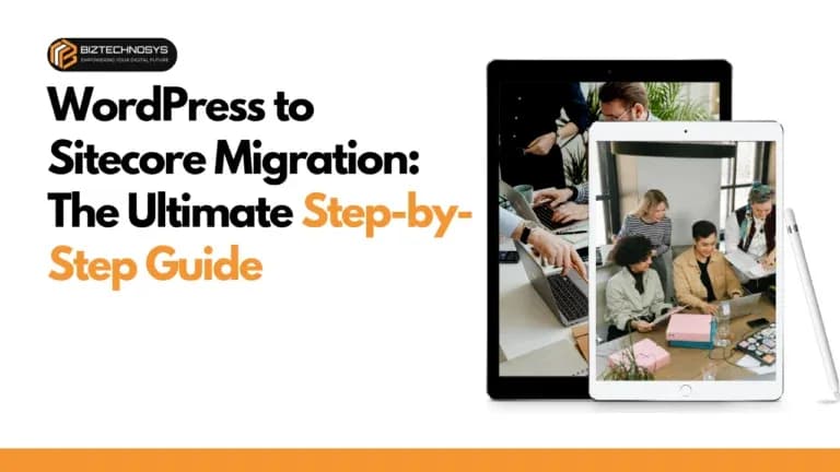 Why Migrate from WordPress to Sitecore?
